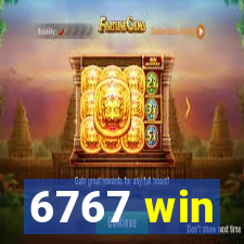 6767 win